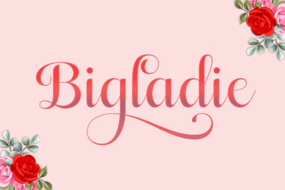 Bigladie: The Script Font That Stops the Scroll