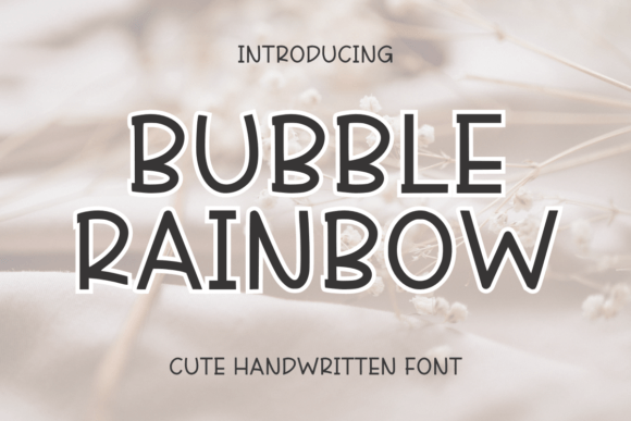 Bubble Rainbow: The Handwritten Font That Lifts Campaign Visuals