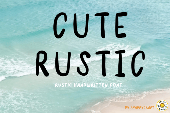 Cute Rustic Font Review: A Handwritten Typeface for Branding