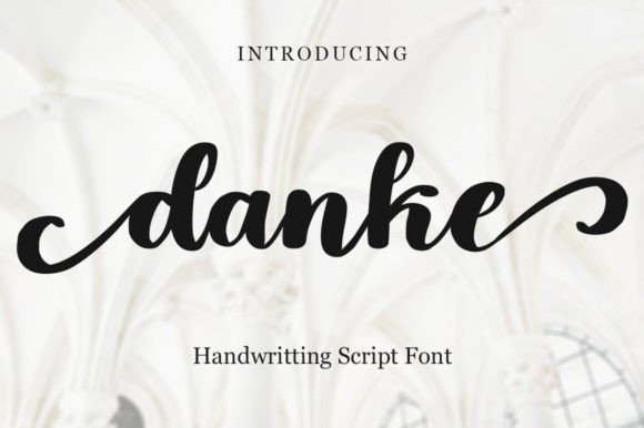 Danke: An Elegant Script Typeface for Editorial Design